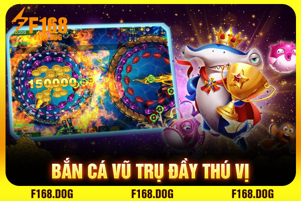 Bắn cá vũ trụ đầy thú vị Bắn cá vũ trụ đầy thú vị