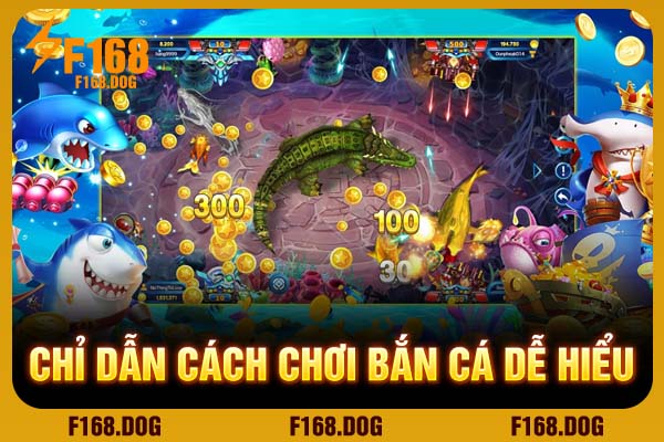 Chỉ dẫn cách chơi bắn cá dễ hiểu