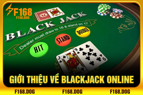 Giới thiệu về blackjack online Giới thiệu về blackjack online