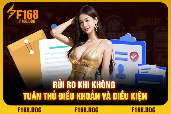 Rủi ro khi không tuân thủ điều khoản và điều kiện